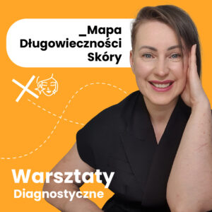 Warsztaty Diagnostyczne _Mapa Długowieczności Skóry 04.03.2026